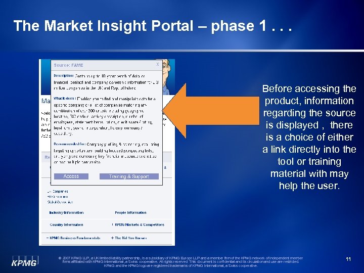 The Market Insight Portal – phase 1. . . Before accessing the product, information
