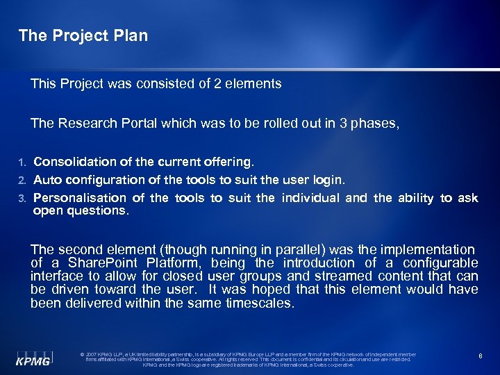 The Project Plan This Project was consisted of 2 elements The Research Portal which