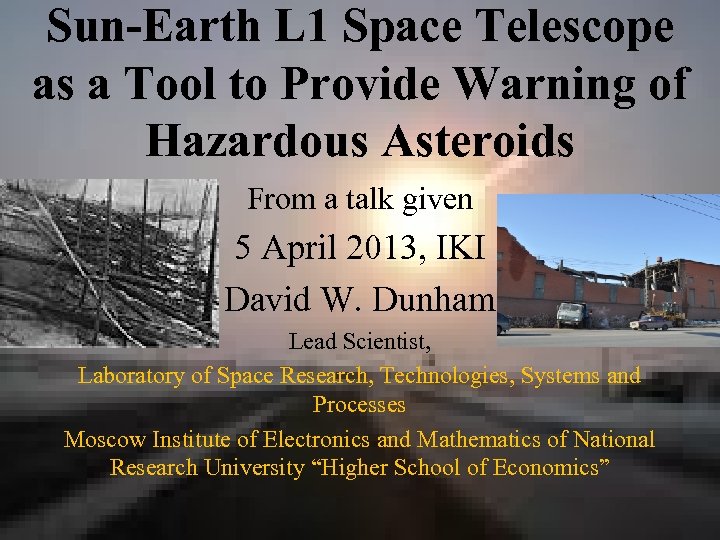 Sun-Earth L 1 Space Telescope as a Tool to Provide Warning of Hazardous Asteroids
