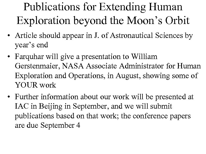 Publications for Extending Human Exploration beyond the Moon’s Orbit • Article should appear in