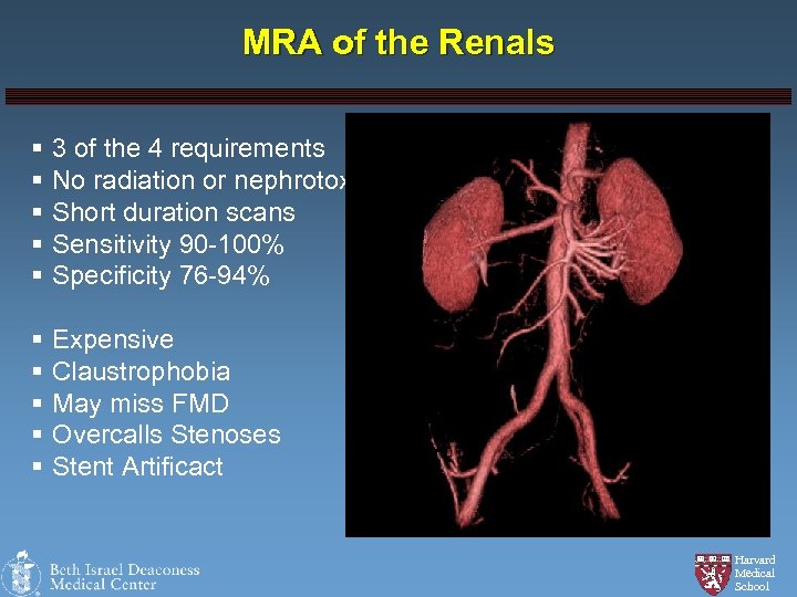 MRA of the Renals § § § 3 of the 4 requirements No radiation