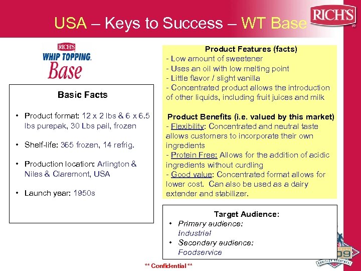 USA – Keys to Success – WT Base Product Features (facts) - Low amount