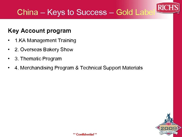  China – Keys to Success – Gold Label Key Account program • 1.