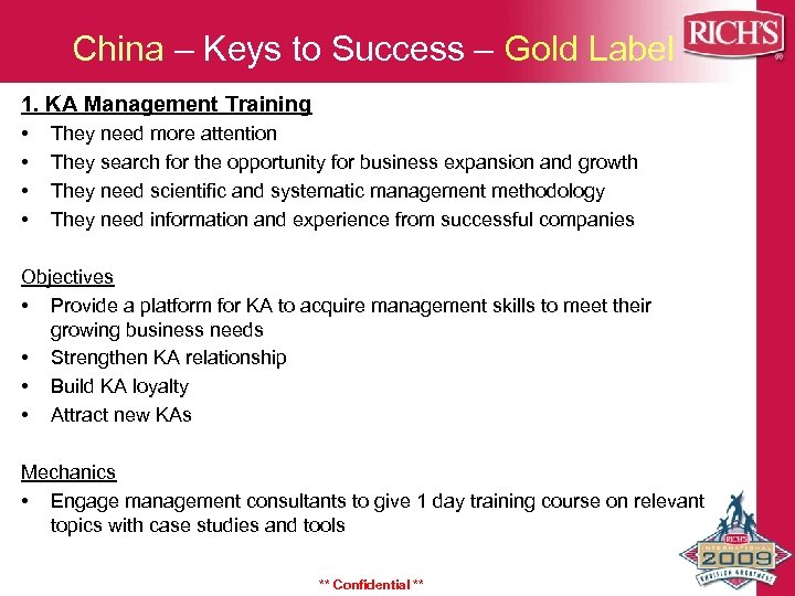 China – Keys to Success – Gold Label 1. KA Management Training • •