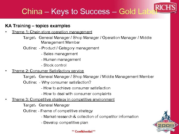 China – Keys to Success – Gold Label KA Training – topics examples •