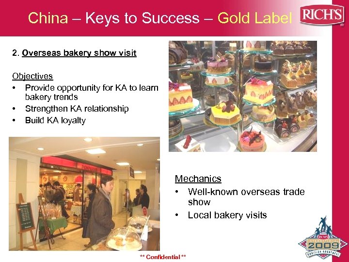 China – Keys to Success – Gold Label 2. Overseas bakery show visit Objectives