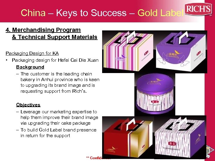 China – Keys to Success – Gold Label 4. Merchandising Program & Technical Support