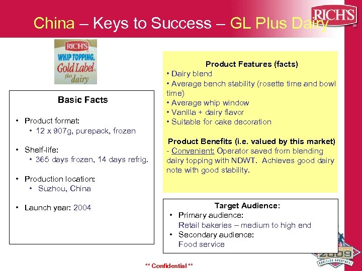 China – Keys to Success – GL Plus Dairy Product Features (facts) • Dairy