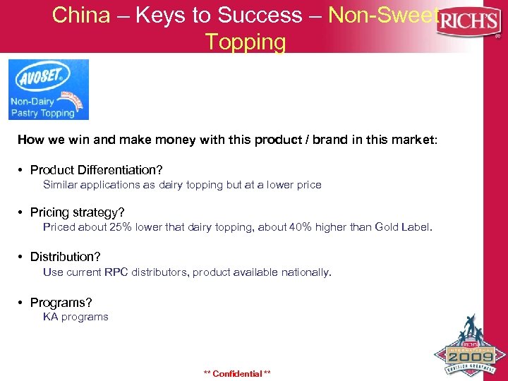 China – Keys to Success – Non-Sweet Topping How we win and make money