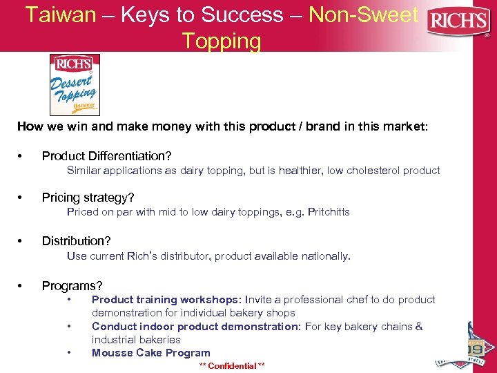 Taiwan – Keys to Success – Non-Sweet Topping How we win and make money