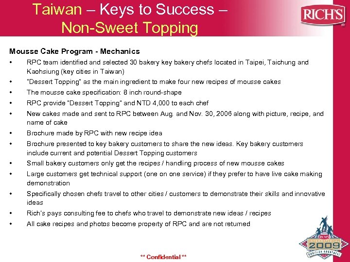 Taiwan – Keys to Success – Non-Sweet Topping Mousse Cake Program - Mechanics •