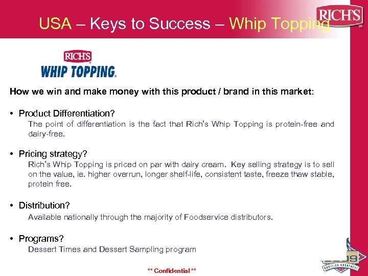 USA – Keys to Success – Whip Topping How we win and make money