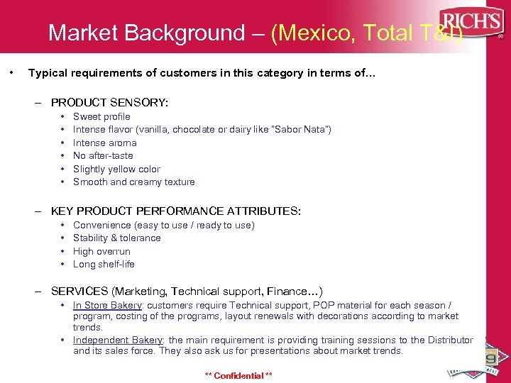 Market Background – (Mexico, Total T&I) • Typical requirements of customers in this category