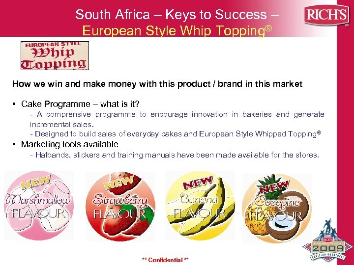 South Africa – Keys to Success – European Style Whip Topping® How we win