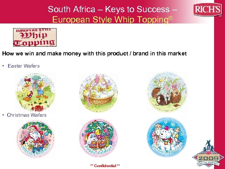 South Africa – Keys to Success – European Style Whip Topping® How we win