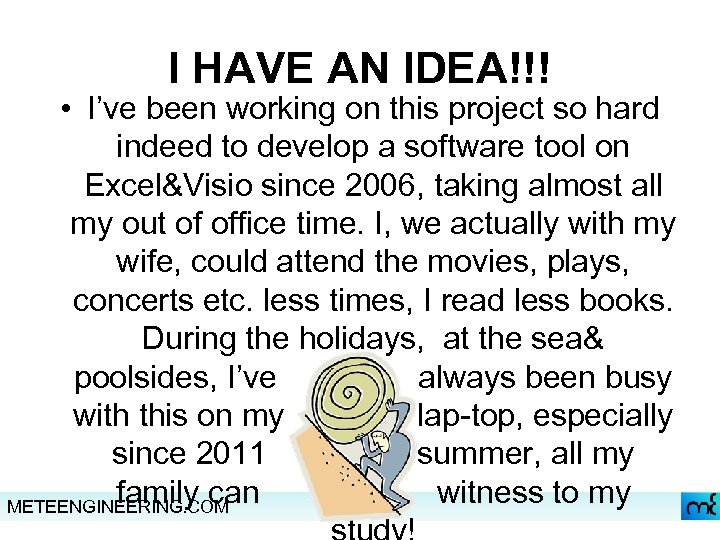 I HAVE AN IDEA!!! • I’ve been working on this project so hard indeed