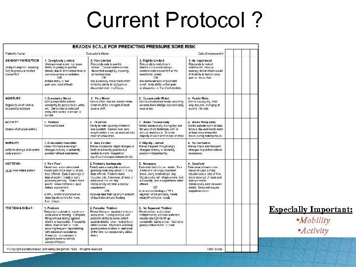 Current Protocol ? Especially Important: • Mobility • Activity 