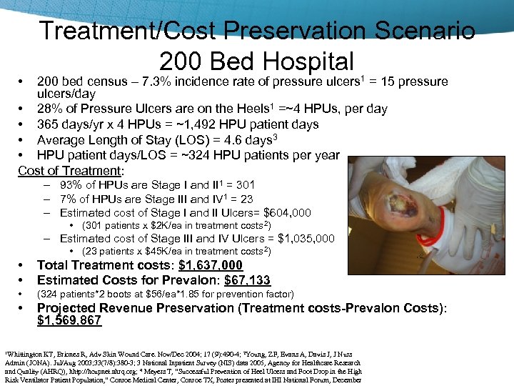  • Treatment/Cost Preservation Scenario 200 Bed Hospital 200 bed census – 7. 3%