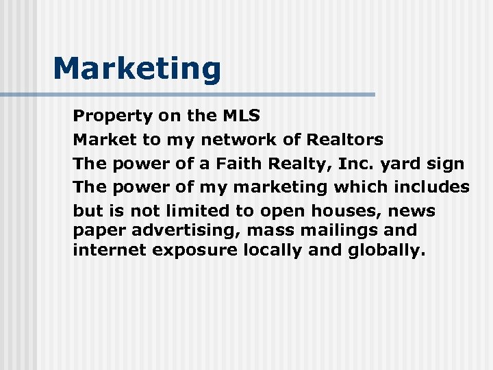 Marketing Property on the MLS Market to my network of Realtors The power of
