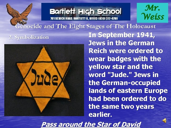 Mr. Weiss Genocide and The Eight Stages of The Holocaust In September 1941, 2.