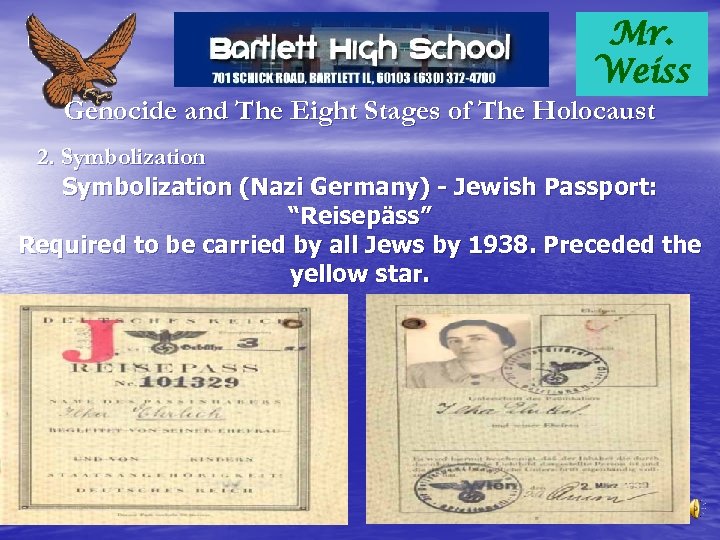 Mr. Weiss Genocide and The Eight Stages of The Holocaust 2. Symbolization (Nazi Germany)