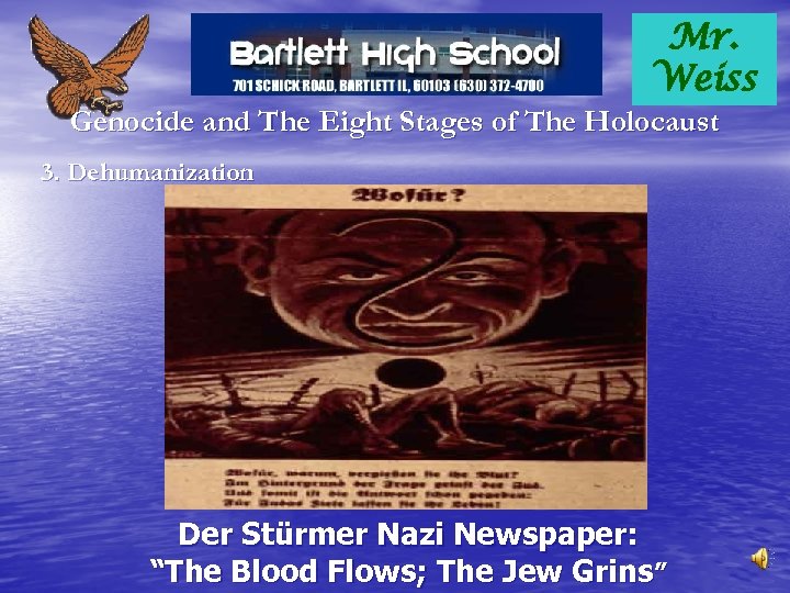 Mr. Weiss Genocide and The Eight Stages of The Holocaust 3. Dehumanization Der Stürmer