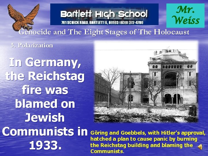 Mr. Weiss Genocide and The Eight Stages of The Holocaust 5. Polarization In Germany,