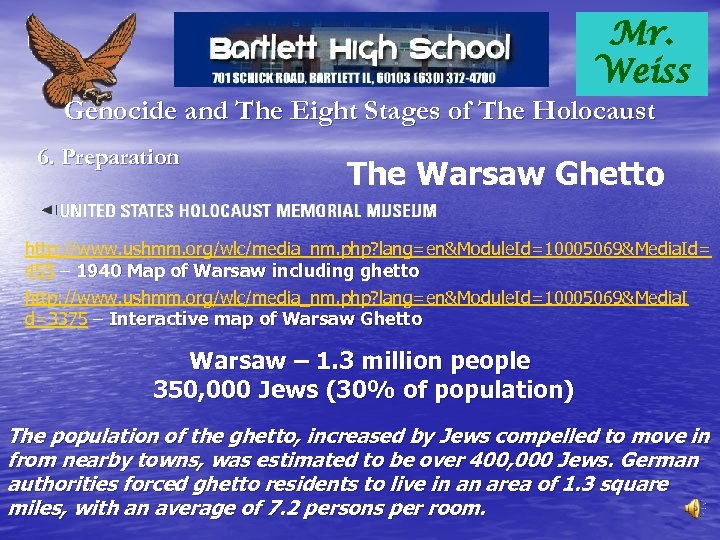 Mr. Weiss Genocide and The Eight Stages of The Holocaust 6. Preparation The Warsaw