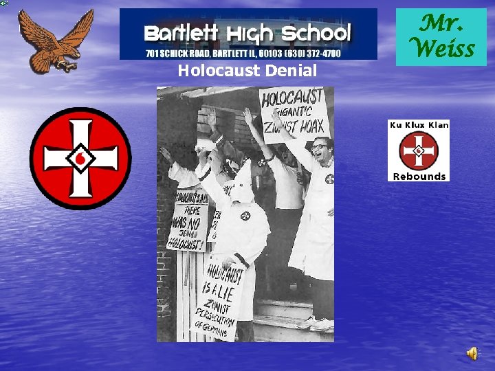 Holocaust Denial Mr. Weiss 