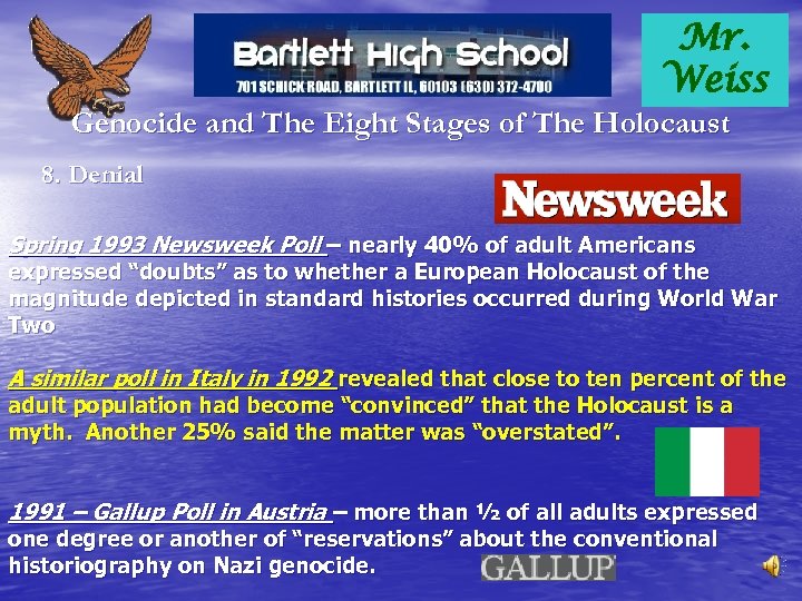 Mr. Weiss Genocide and The Eight Stages of The Holocaust 8. Denial Spring 1993