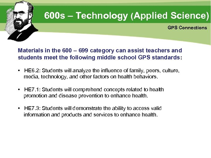 600 s – Technology (Applied Science) GPS Connections Materials in the 600 – 699