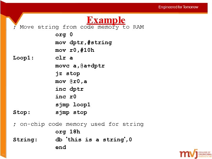 Example code memory to ; Move string from org 0 mov dptr, #string mov