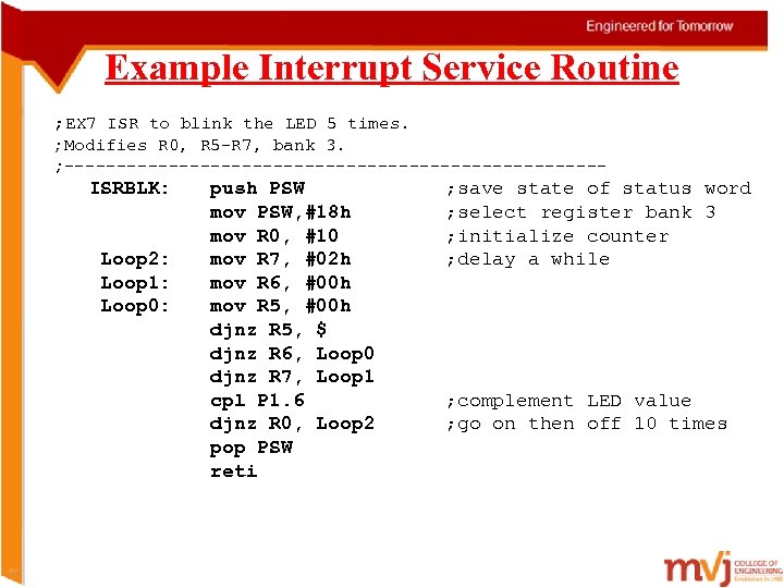 Example Interrupt Service Routine ; EX 7 ISR to blink the LED 5 times.