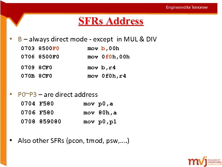 SFRs Address • B – always direct mode - except in MUL & DIV