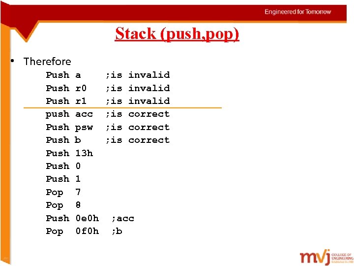 Stack (push, pop) • Therefore Push push Push Pop Push Pop a r 0