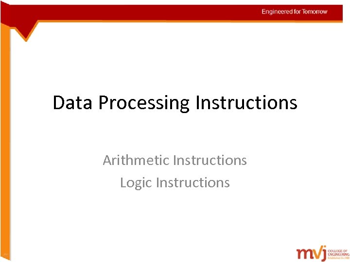 Data Processing Instructions Arithmetic Instructions Logic Instructions 