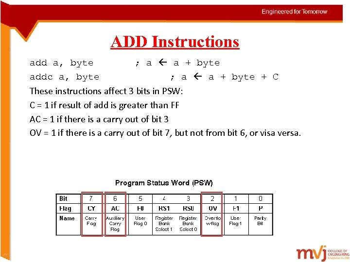 ADD Instructions add a, byte ; a a + byte addc a, byte ;