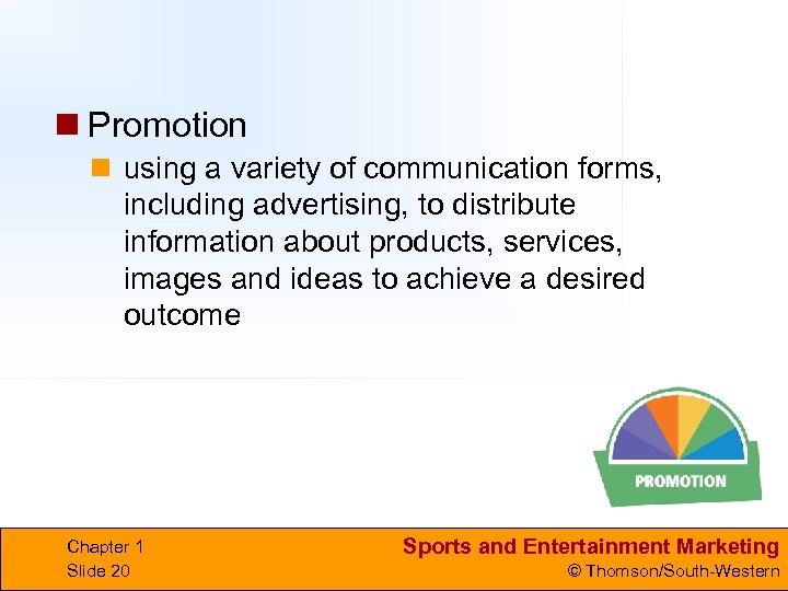 n Promotion n using a variety of communication forms, including advertising, to distribute information