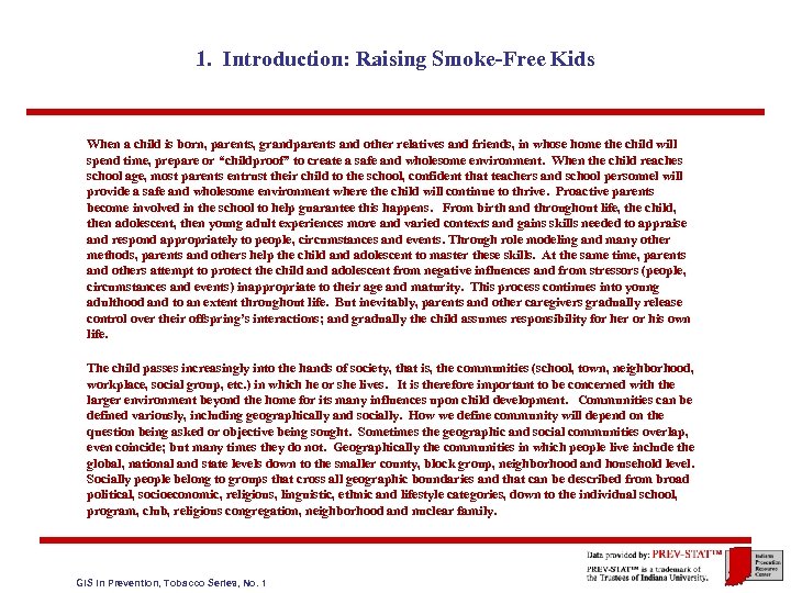 1. Introduction: Raising Smoke-Free Kids When a child is born, parents, grandparents and other