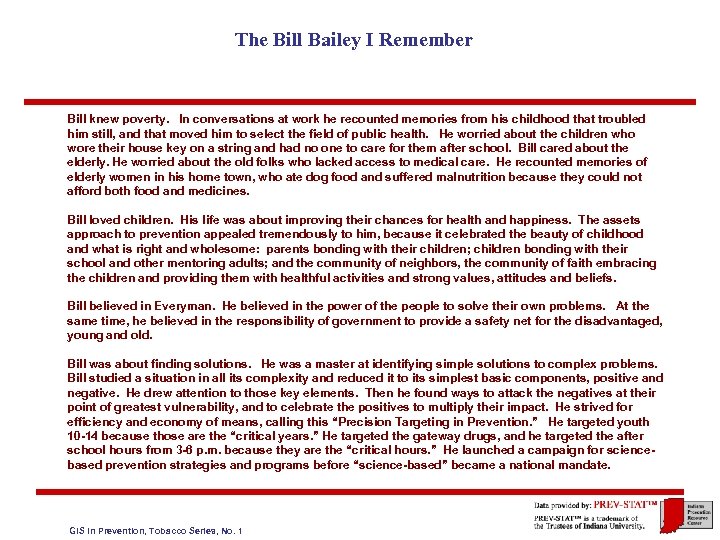 The Bill Bailey I Remember Bill knew poverty. In conversations at work he recounted