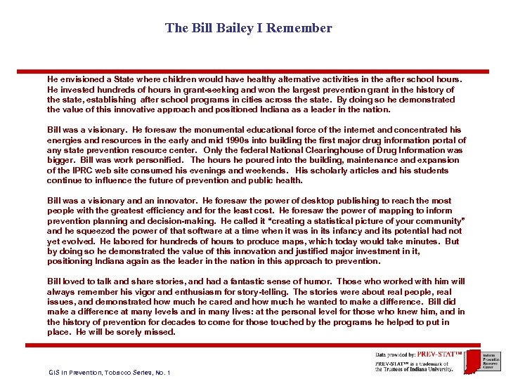 The Bill Bailey I Remember He envisioned a State where children would have healthy