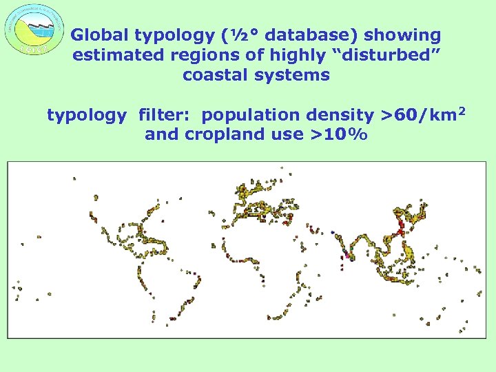 Global typology (½° database) showing estimated regions of highly “disturbed” coastal systems typology filter: