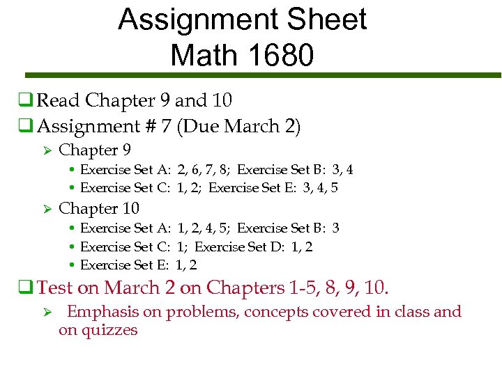 Assignment Sheet Math 1680 q Read Chapter 9 and 10 q Assignment # 7