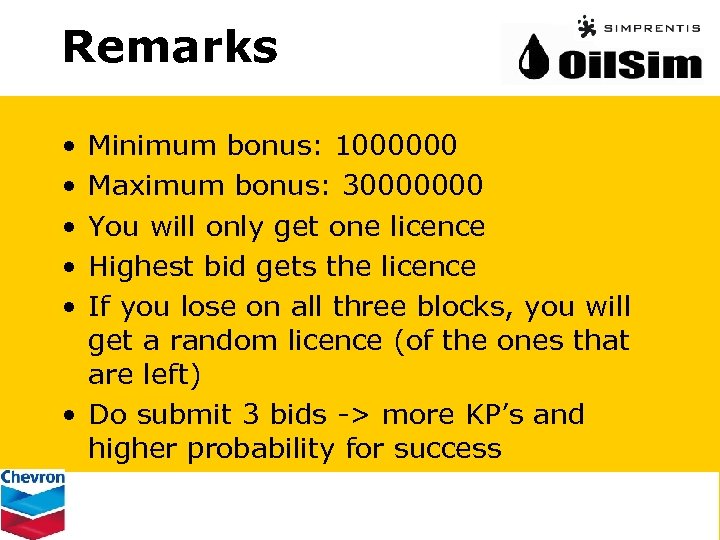 Remarks • • • Minimum bonus: 1000000 Maximum bonus: 30000000 You will only get