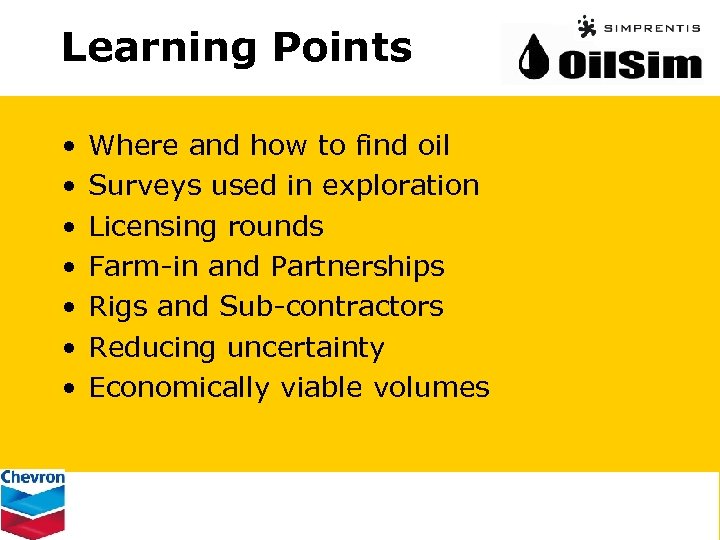 Learning Points • • Where and how to find oil Surveys used in exploration