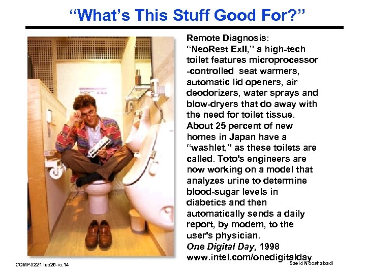 “What’s This Stuff Good For? ” COMP 3221 lec 26 -io. 14 Remote Diagnosis: