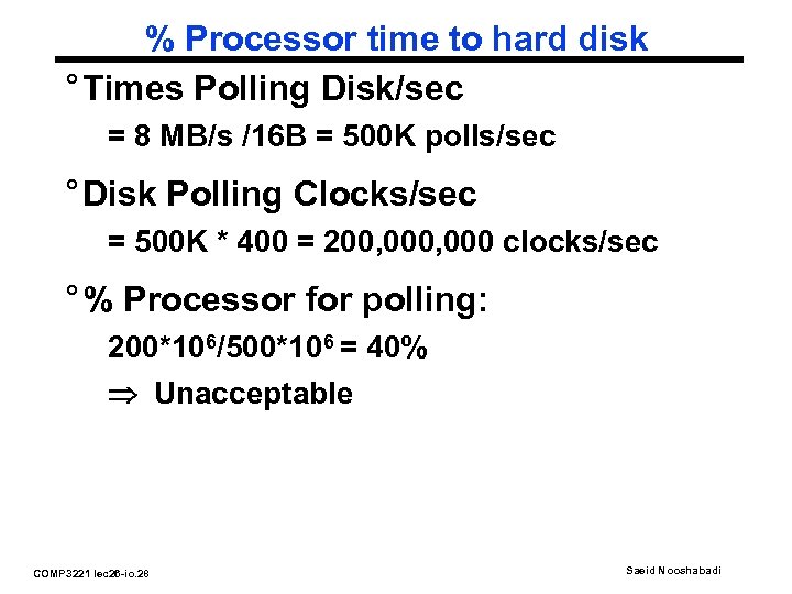 % Processor time to hard disk ° Times Polling Disk/sec = 8 MB/s /16