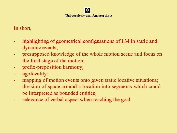 Universiteit van Amsterdam In short, - highlighting of geometrical configurations of LM in static