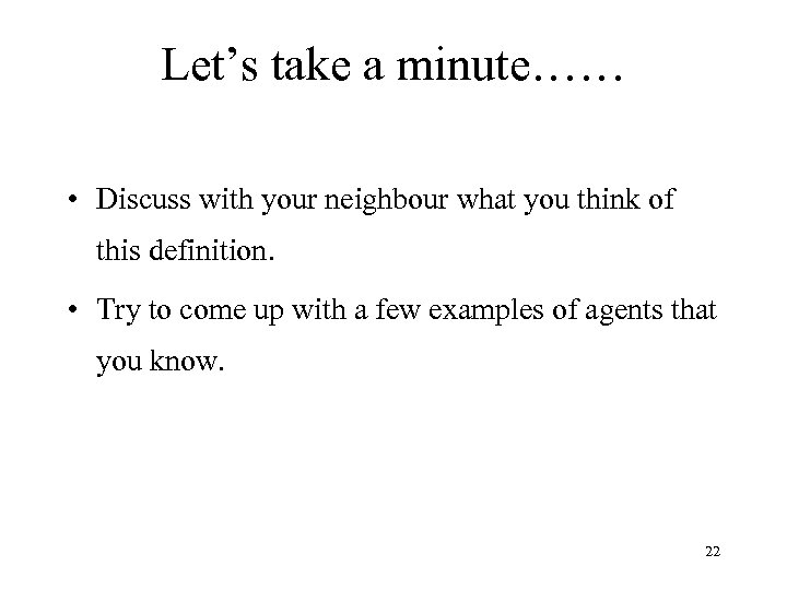 Let’s take a minute…… • Discuss with your neighbour what you think of this