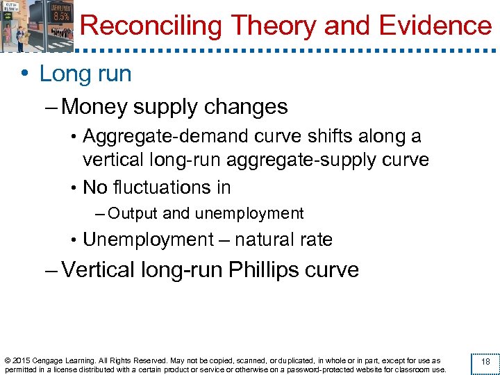 Reconciling Theory and Evidence • Long run – Money supply changes • Aggregate-demand curve